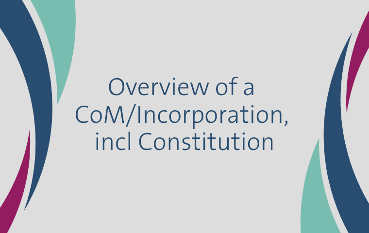 Video 6: Overview of a Committee of Management/Incorporation, including Constitution