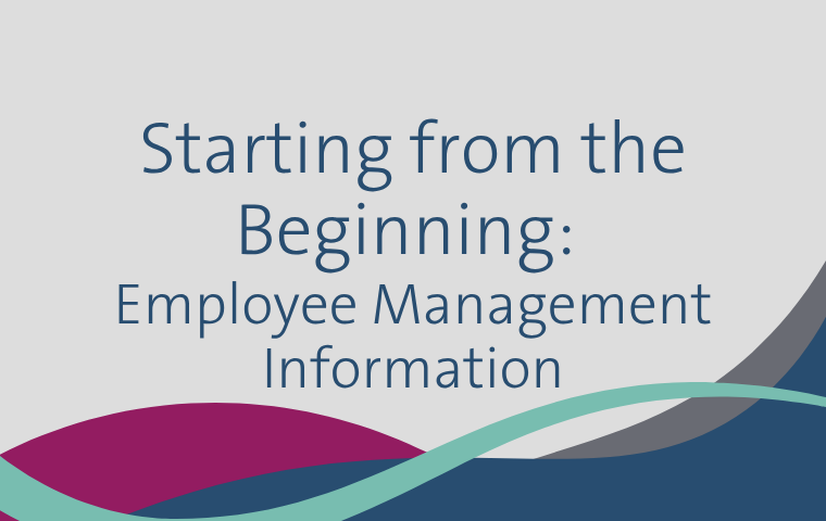 Starting from the Beginning: Employee Management Information - Self-paced module